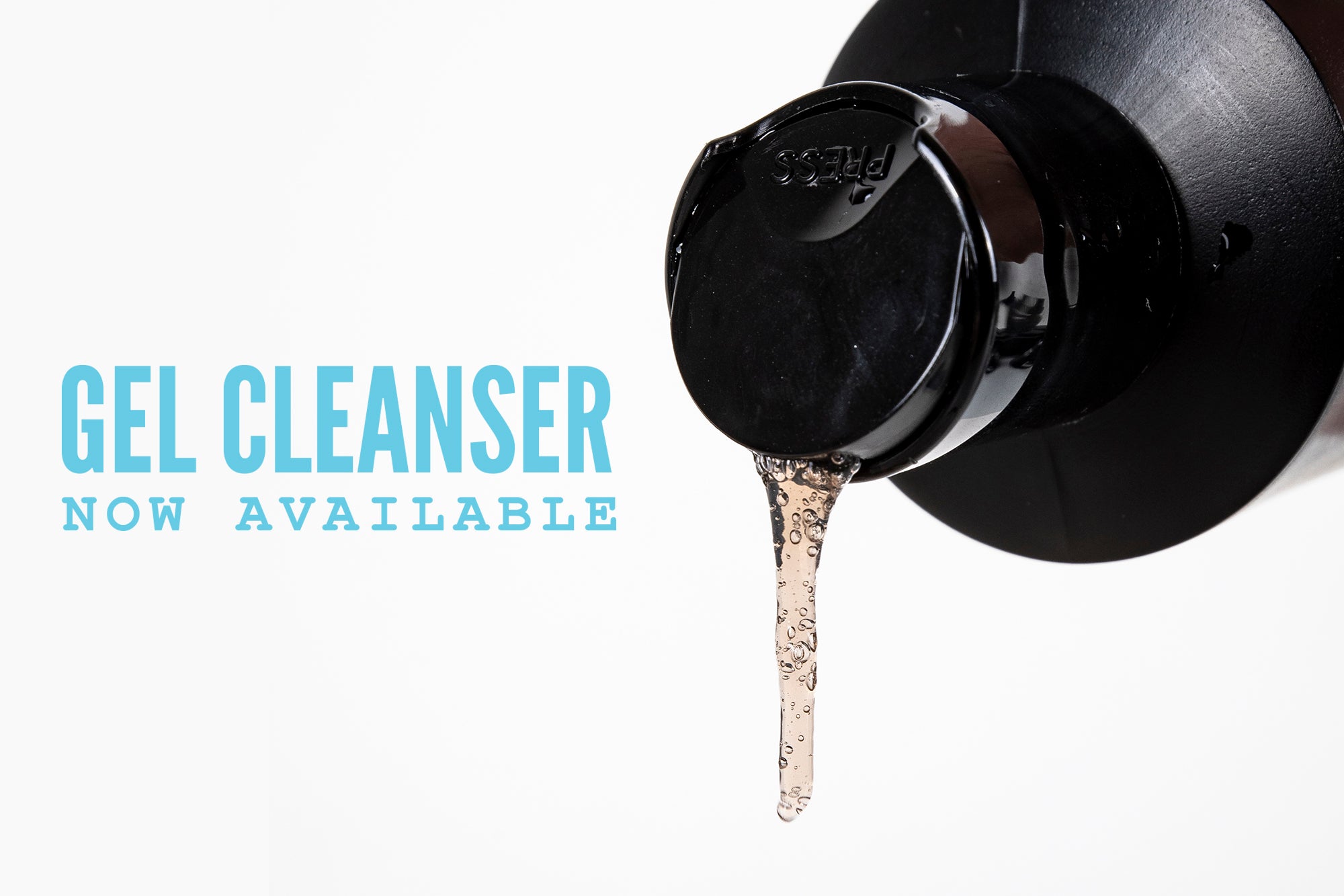 NEW! Gel Cleanser is now available!